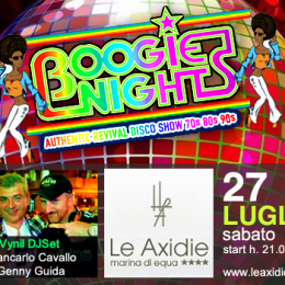 Boogie Nights al Resort Le Axidie – Marina D’Equa – Vico Equense (Na)